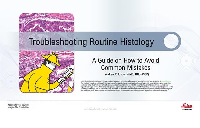 troubleshooting-routine-histology-a-guide-on-how-to-avoid-common-mistakes-640x410